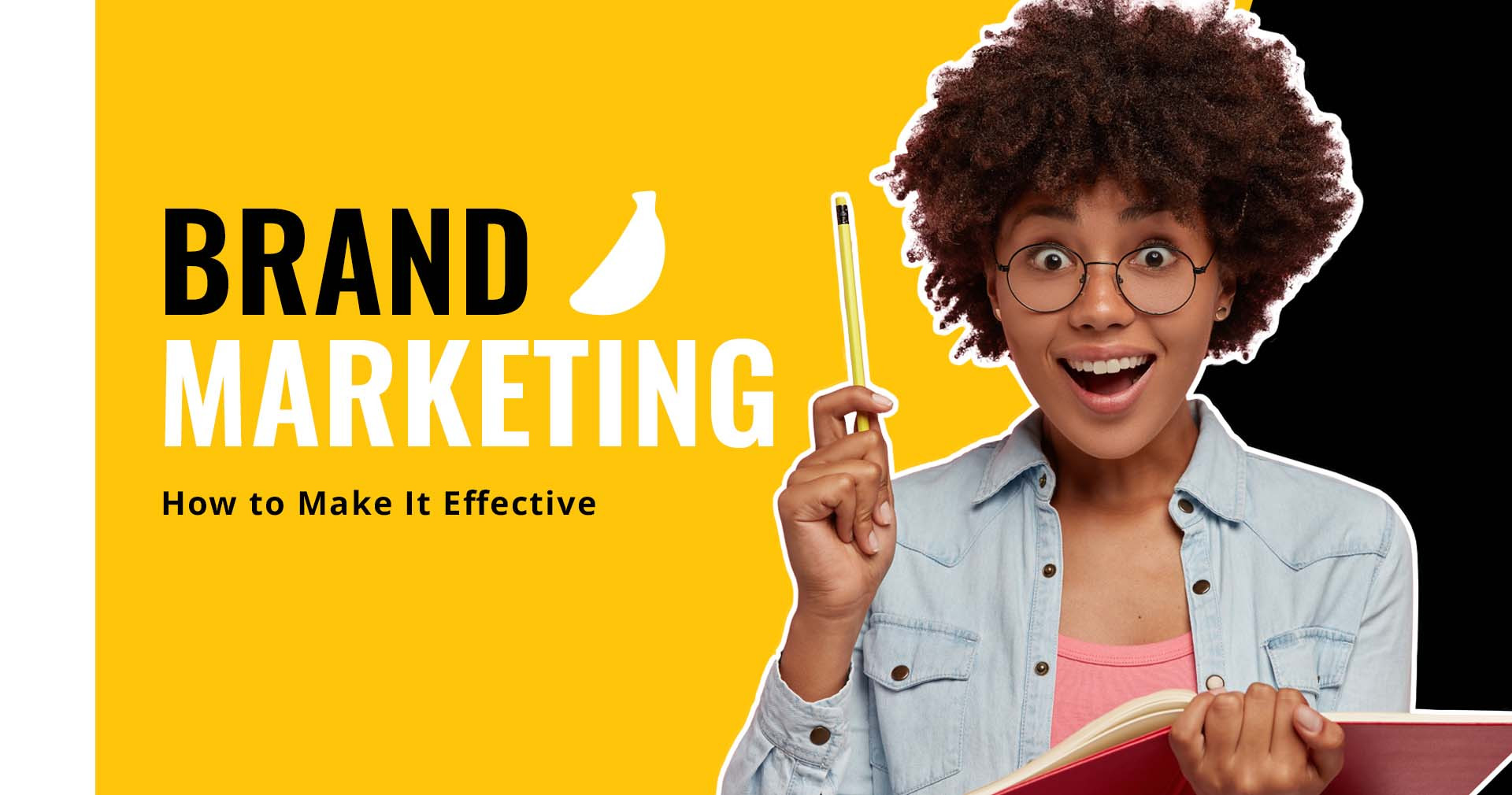 Strategies for Effective Brand Marketing